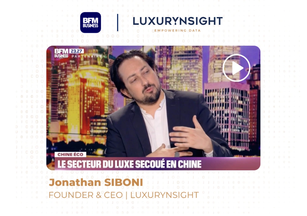 Image of 'China’s luxury market: rebalancing, price arbitrage & dupes’ from Jonathan Siboni, CEO of Luxurynsight, for BFM Business Chine Éco