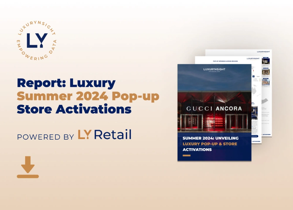 Report: Luxury Summer 2024 Pop-up Store Activations